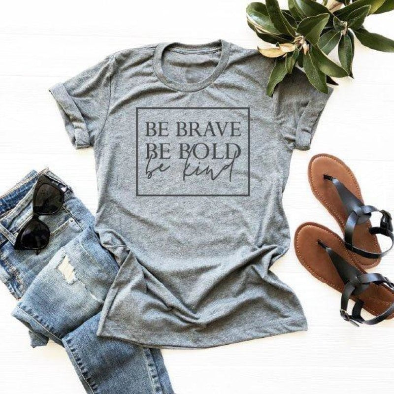 Be Brave Shirt - dilutee.com