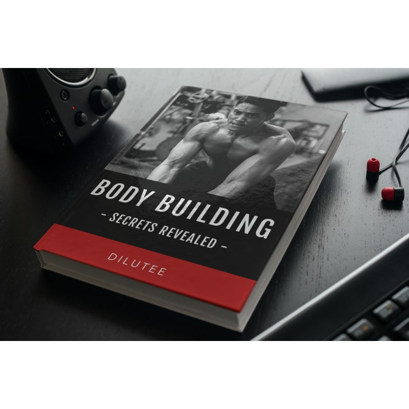 Body Building Secrets Revealed - dilutee.com
