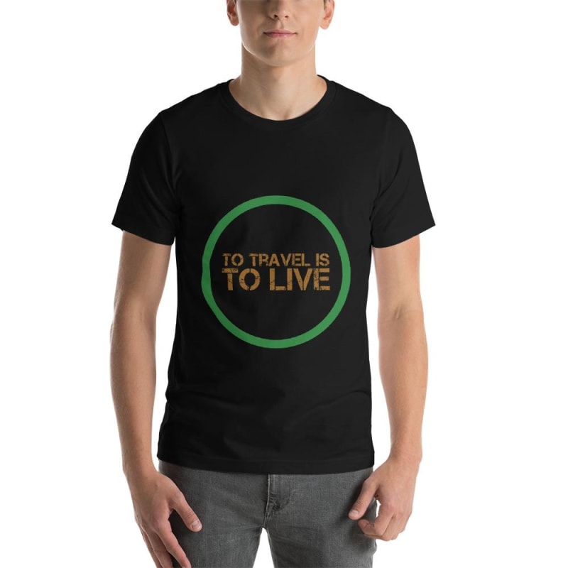 To travel is to live T-Shirt