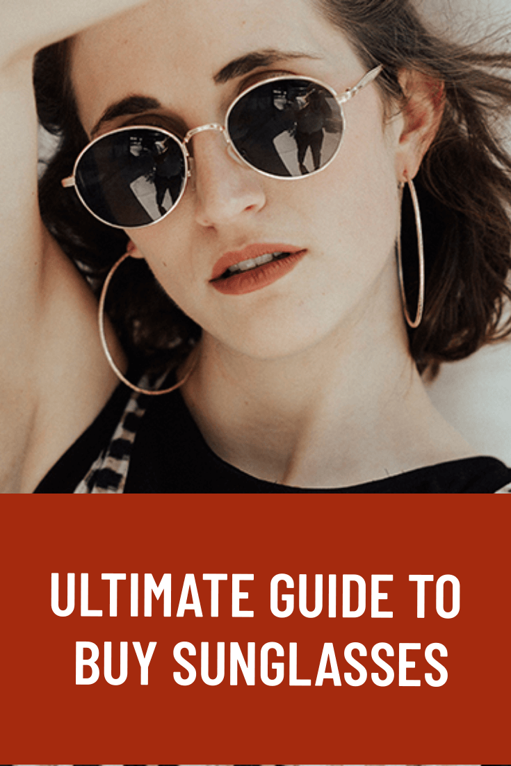 Ultimate Guide to Buy Sunglasses