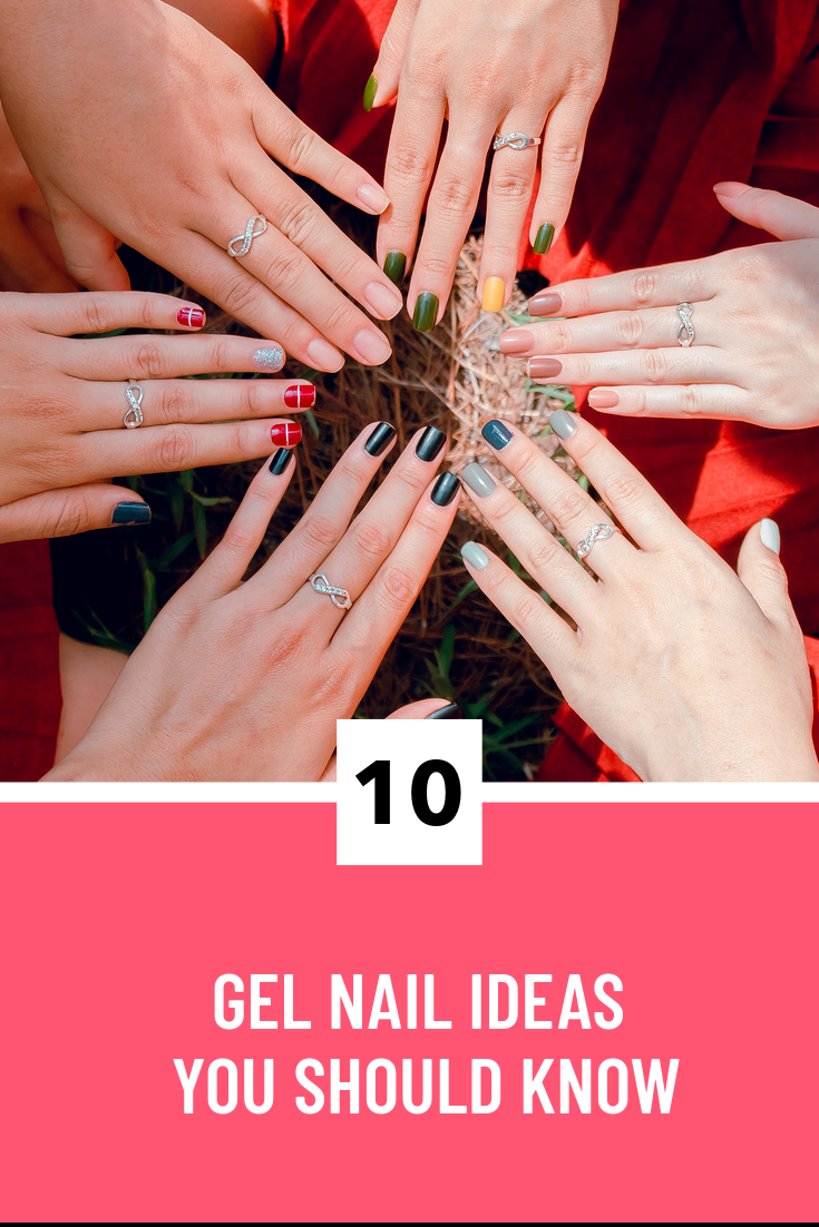10 Gel Nail Ideas You Should Know