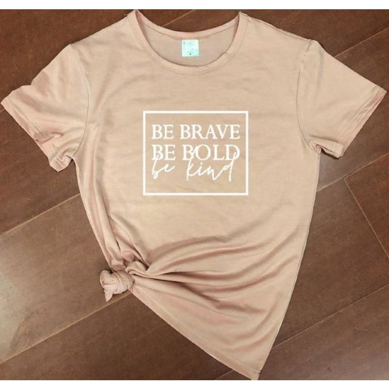 Be Brave Shirt - dilutee.com