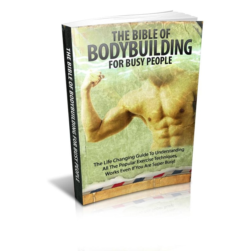 Bible of Body Building For Busy People
