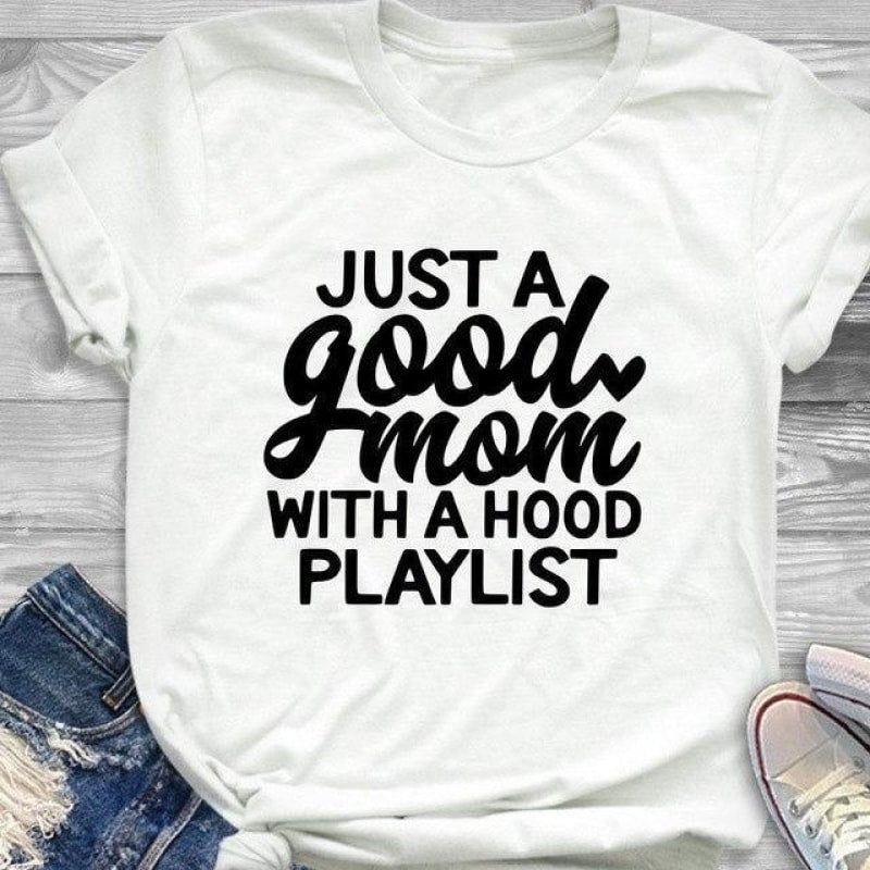 Just a Good Mom with Hood Playlist - Graphic Tee - dilutee.com